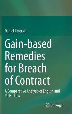 Gain-based Remedies for Breach of Contract