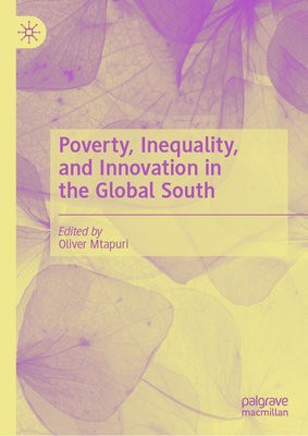 Poverty, Inequality, and Innovation in the Global South