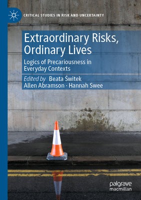 Extraordinary Risks, Ordinary Lives