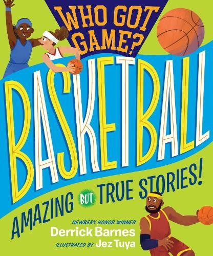 Who Got Game?: Basketball