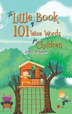 Little Book of 101 Wise Words for Children
