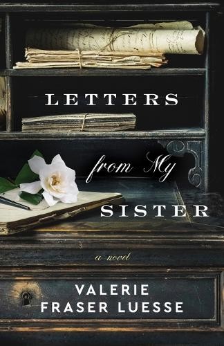 Letters from My Sister Â– A Novel