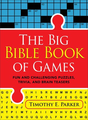 Big Bible Book of Games Â– Fun and Challenging Puzzles, Trivia, and Brain Teasers