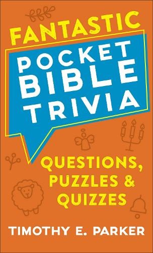 Fantastic Pocket Bible Trivia Â– Questions, Puzzles a Quizzes
