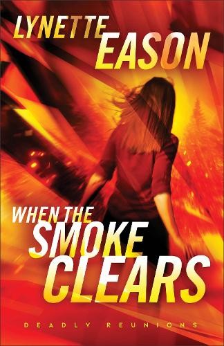 When the Smoke Clears Â– A Novel