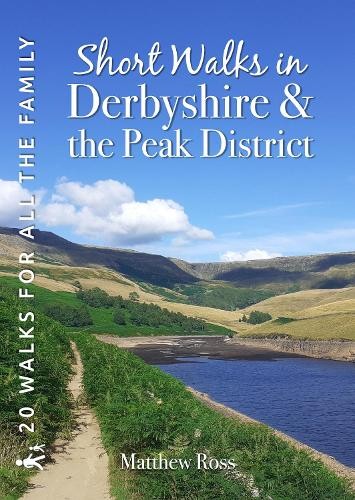 Short Walks in Derbyshire a the Peak District