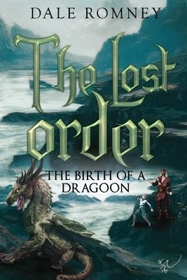 Lost Order: The Birth of a Dragoon