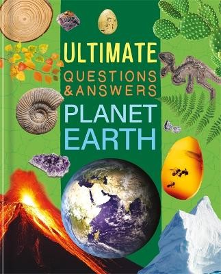 Ultimate Questions a Answers: Planet Earth