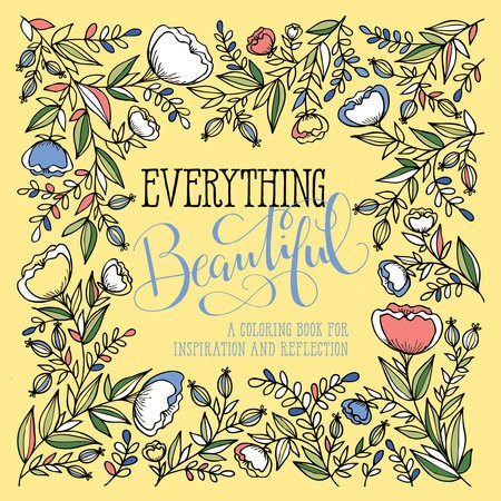 Adult Colouring Book: Everything Beautiful