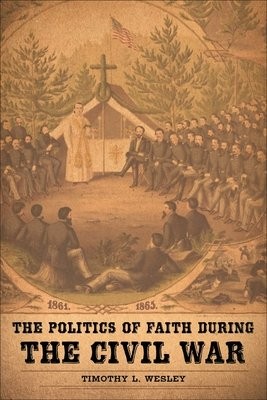 Politics of Faith during the Civil War