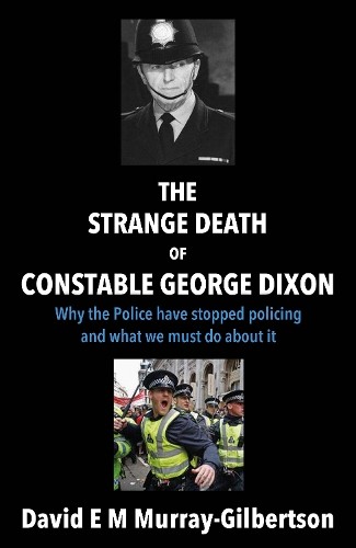 Strange Death of Constable George Dixon