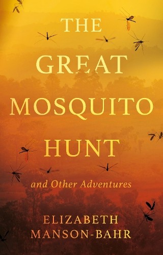 Great Mosquito Hunt and Other Adventures