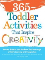 365 Toddler Activities That Inspire Creativity