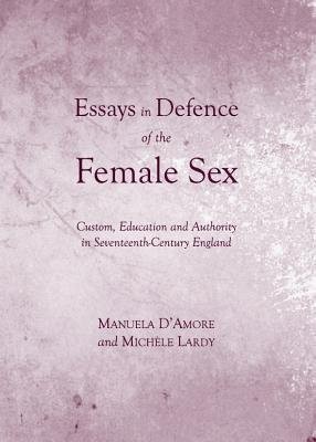 Essays in Defence of the Female Sex