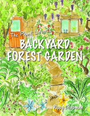 Plant Lover's Backyard Forest Garden