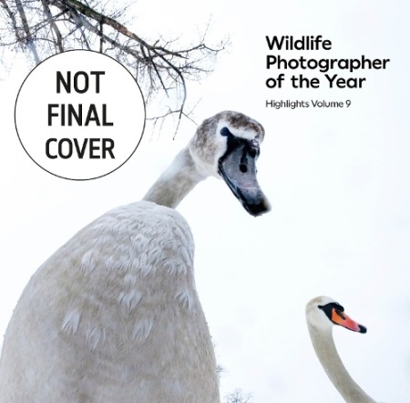 Wildlife Photographer of the Year: Highlights Volume 9