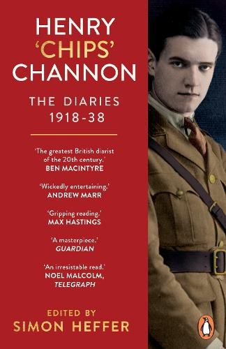 Henry Â‘ChipsÂ’ Channon: The Diaries (Volume 1)