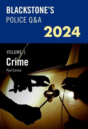 Blackstone's Police QaA's 2024 Volume 1: Crime