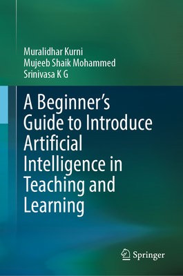 Beginner's Guide to Introduce Artificial Intelligence in Teaching and Learning