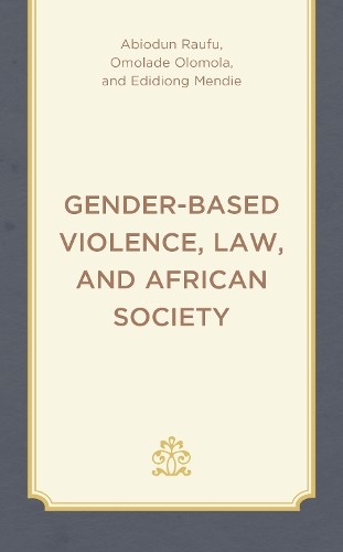 Gender-Based Violence, Law, and African Society