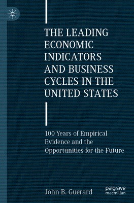 Leading Economic Indicators and Business Cycles in the United States