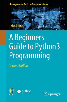 Beginners Guide to Python 3 Programming