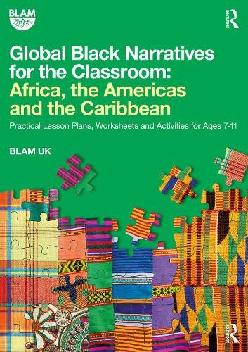 Global Black Narratives for the Classroom: Africa, the Americas and the Caribbean