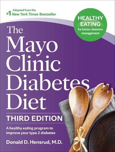 Mayo Clinic Diabetes Diet, Third Edition