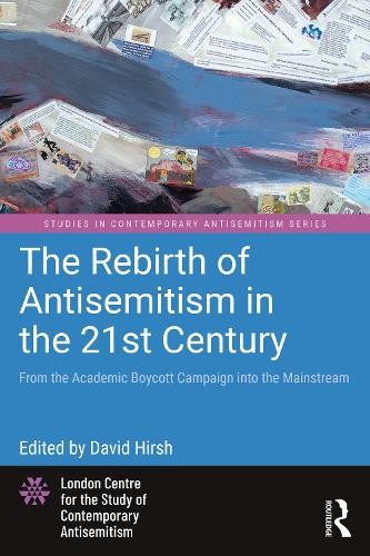 Rebirth of Antisemitism in the 21st Century