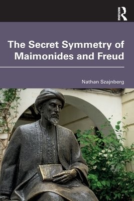 Secret Symmetry of Maimonides and Freud