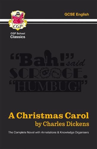 Christmas Carol - The Complete Novel with Annotations and Knowledge Organisers