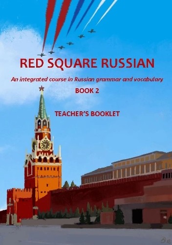 Red Square Russian Book 2: Teacher's Booklet