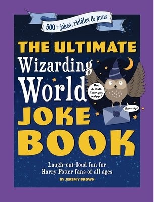 Ultimate Wizarding World Joke Book