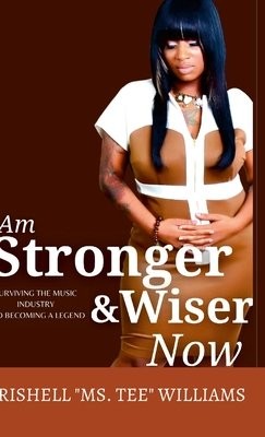 I Am Stronger a Wiser Now