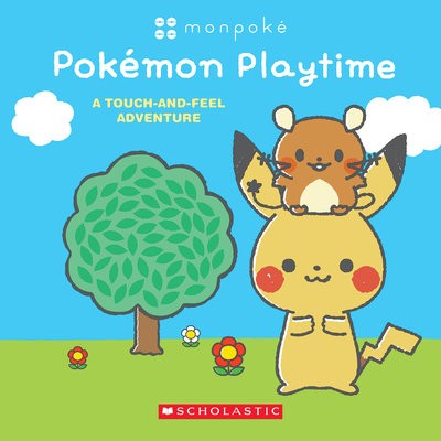 Monpoke: Pokemon Playtime (Touch-and-Feel Book)