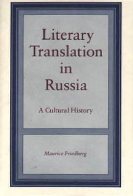 Literary Translation in Russia