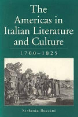 Americas in Italian Literature and Culture, 1700-1825