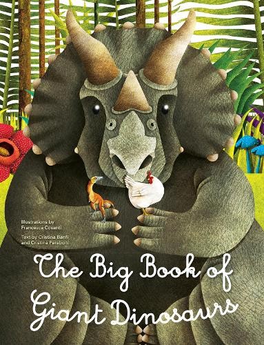 Big Book of Giant Dinosaurs, The Small Book of Tiny Dinosaurs