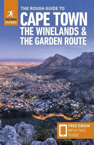 Rough Guide to Cape Town, the Winelands a the Garden Route: Travel Guide with Free eBook