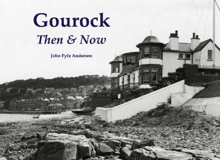 Gourock Then a Now