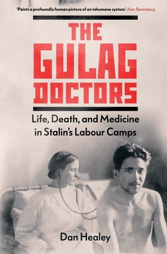 Gulag Doctors