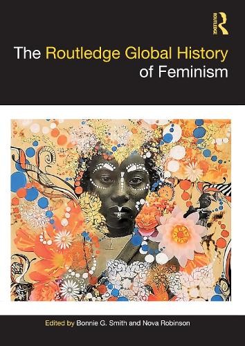 Routledge Global History of Feminism