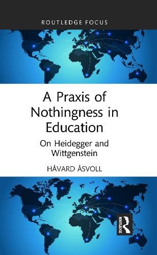 Praxis of Nothingness in Education