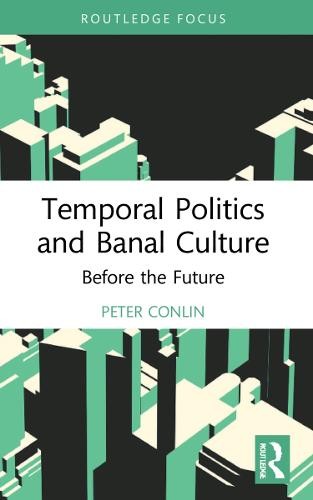 Temporal Politics and Banal Culture