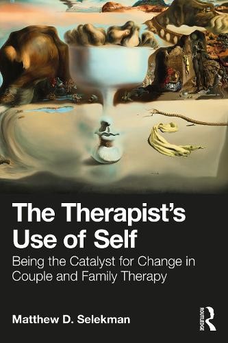 TherapistÂ’s Use of Self