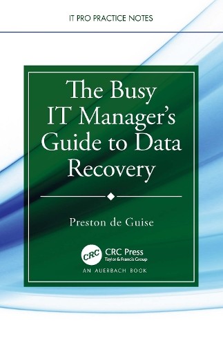 Busy IT ManagerÂ’s Guide to Data Recovery