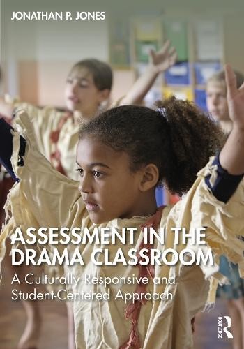 Assessment in the Drama Classroom