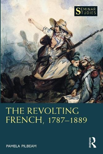 Revolting French, 1787–1889