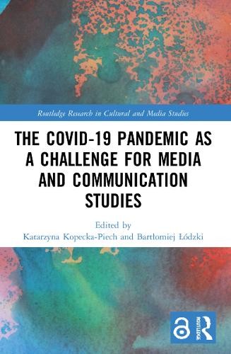 Covid-19 Pandemic as a Challenge for Media and Communication Studies