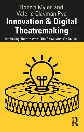 Innovation a Digital Theatremaking